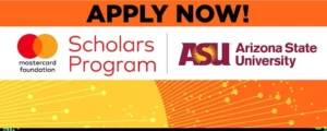 120 Fully-Funded Graduate Scholarships (Mastercard Foundation) for Africans at Arizona State University (ASU)